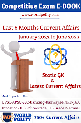 Download Current Affairs 2022 PDF in English for Competitive Exam | Static GK & Latest Current Affairs PDF Download Download Last 6 Months Current Affairs 2022 PDF from January 2022 to June 2022 by World Polity